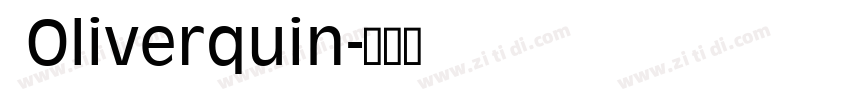  Oliverquin字体转换